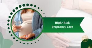 High-Risk Pregnancy Care